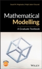 Mathematical Modelling : A Graduate Textbook - Book