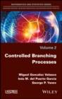 Controlled Branching Processes - eBook
