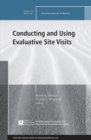 Conducting and Using Evaluative Site Visits : New Directions for Evaluation, Number 156 - Book