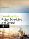 Construction Project Scheduling and Control - Book