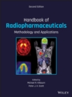 Handbook of Radiopharmaceuticals : Methodology and Applications - Book