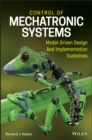 Control of Mechatronic Systems : Model-Driven Design and Implementation Guidelines - Book