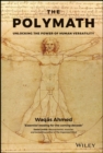 The Polymath : Unlocking the Power of Human Versatility - Book