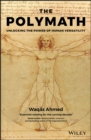 The Polymath : Unlocking the Power of Human Versatility - eBook