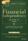 Financial Independence (Getting to Point X) : A Comprehensive Tax-Smart Wealth Management Guide - Book