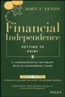 Financial Independence (Getting to Point X) : A Comprehensive Tax-Smart Wealth Management Guide - eBook