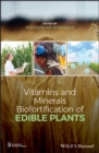 Vitamins and Minerals Biofortification of Edible Plants - eBook