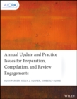 Annual Update and Practice Issues for Preparation, Compilation, and Review Engagements - Book