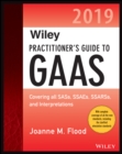 Wiley Practitioner's Guide to GAAS 2019 : Covering all SASs, SSAEs, SSARSs, PCAOB Auditing Standards, and Interpretations - Book