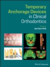 Temporary Anchorage Devices in Clinical Orthodontics - eBook
