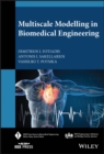 Multiscale Modelling in Biomedical Engineering - eBook