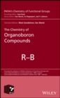 The Chemistry of Organoboron Compounds, 2 Volume Set - Book