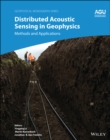 Distributed Acoustic Sensing in Geophysics : Methods and Applications - eBook