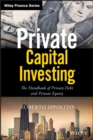 Private Capital Investing : The Handbook of Private Debt and Private Equity - eBook
