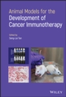 Animal Models for the Development of Cancer Immunotherapy - eBook