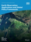Earth Observation Applications and Global Policy Frameworks - Book