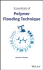Essentials of Polymer Flooding Technique - Book