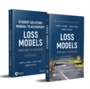 Loss Models: From Data to Decisions, Book + Solutions Manual Set - Book