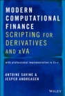 Modern Computational Finance : Scripting for Derivatives and xVA - Book