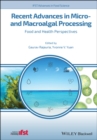 Recent Advances in Micro- and Macroalgal Processing : Food and Health Perspectives - Book