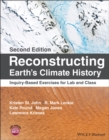 Reconstructing Earth's Climate History : Inquiry-Based Exercises for Lab and Class - Book