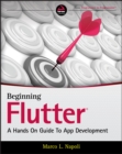 Beginning Flutter : A Hands On Guide to App Development - Book