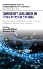 Complexity Challenges in Cyber Physical Systems : Using Modeling and Simulation (M&S) to Support Intelligence, Adaptation and Autonomy - Book