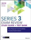 Wiley Series 3 Securities Licensing Exam Review 2019 + Test Bank : The National Commodities Futures Examination - Book