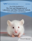 The UFAW Handbook on the Care and Management of Laboratory and Other Research Animals - eBook