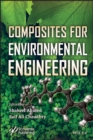 Composites for Environmental Engineering - eBook