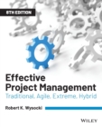 Effective Project Management : Traditional, Agile, Extreme, Hybrid - Book