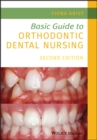 Basic Guide to Orthodontic Dental Nursing - eBook