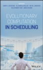 Evolutionary Computation in Scheduling - eBook