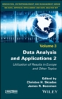 Data Analysis and Applications 2 : Utilization of Results in Europe and Other Topics - eBook