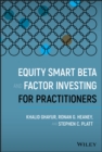 Equity Smart Beta and Factor Investing for Practitioners - Book