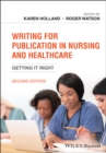 Writing for Publication in Nursing and Healthcare : Getting it Right - Book