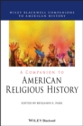 A Companion to American Religious History - Book
