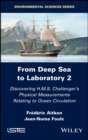 From Deep Sea to Laboratory 2 : Discovering H.M.S. Challenger's Physical Measurements Relating to Ocean Circulation - eBook