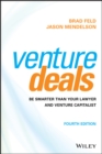 Venture Deals : Be Smarter Than Your Lawyer and Venture Capitalist - Book