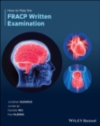 How to Pass the FRACP Written Examination - eBook