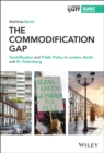 The Commodification Gap : Gentrification and Public Policy in London, Berlin and St. Petersburg - eBook