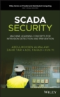 SCADA Security : Machine Learning Concepts for Intrusion Detection and Prevention - Book