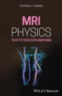 MRI Physics : Tech to Tech Explanations - eBook