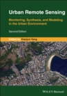 Urban Remote Sensing : Monitoring, Synthesis and Modeling in the Urban Environment - Book