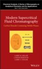Modern Supercritical Fluid Chromatography : Carbon Dioxide Containing Mobile Phases - eBook