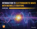 Introduction to Electromagnetic Waves with Maxwell's Equations - eBook