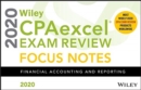 Wiley CPAexcel Exam Review 2020 Focus Notes : Financial Accounting and Reporting - Book