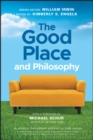 The Good Place and Philosophy : Everything is Forking Fine! - eBook