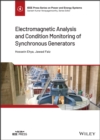 Electromagnetic Analysis and Condition Monitoring of Synchronous Generators - Book