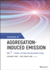 Handbook of Aggregation-Induced Emission, Volume 1 : Tutorial Lectures and Mechanism Studies - eBook